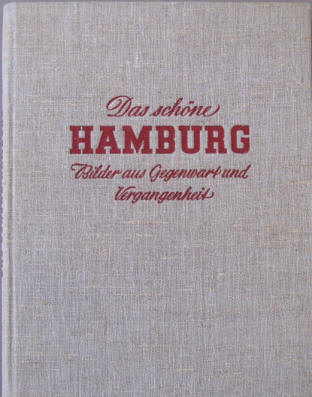Das schöne Hamburg 1938, Fotograf Hans Hartz.