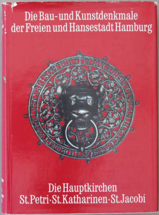 Renata Klee Gobert: Die Bau- und Kunstdenkmale Hamburg Band 3 Innenstadt 1968.