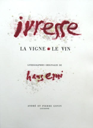 Ivresse - La vigne - Le Vin, Gonin, Lausanne 1962. Hans Erni Titelblatt.