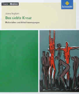 Anna Seghers Siebte Kreuz. Verlag Schroedel Illustration von Elke Rehder