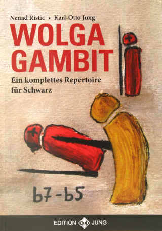 Wolga Gambit von Nenad Ristic und Karl-Otto Jung ISBN 978-3-933648-53-2