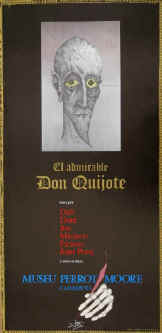 El admirable Don Quijote, visto por Dali, Doré, Jou, Miciano, Picasso, Joan Ponc y otros artistas. Museu Perrot Moore Cadaques. Cartel de exposición pintor catalán Joan Ponç.  