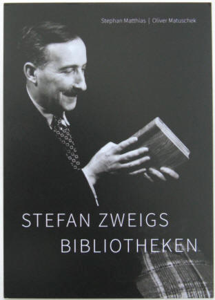 Stefan Zweigs Bibliotheken von Stephan Matthias und  Oliver Matuschek im Sandstein Verlag