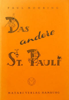 Paul Möhring: Das andere St. Pauli. Kulturgeschichte der Reeperbahn in Hamburg. 