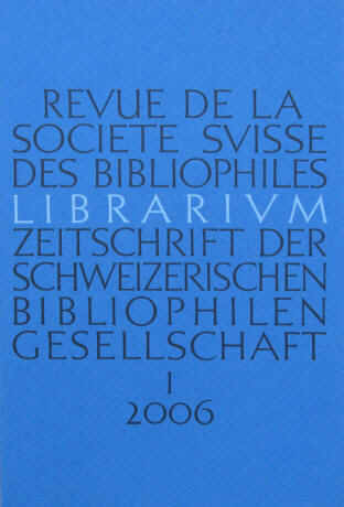 Libarium Zeitschrift der Schweizerischen Bibliophilen Gesellschaft